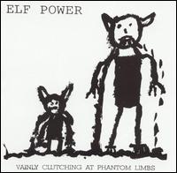 Vainly Clutching at Phantom Limbs von Elf Power