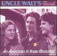 American in Texas Revisited von Uncle Walt's Band