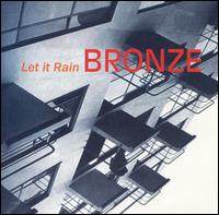 Let It Rain [EP] von Bronze