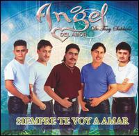 Siempre Te Voy a Amar von Angel del Amor