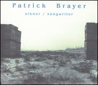 Sinner/Songwriter von Patrick Brayer