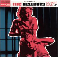 Mutant Love von The Hellboys