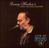 Live at Birdland von Larry Harlow