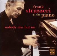 Nobody Else But Me von Frank Strazzeri