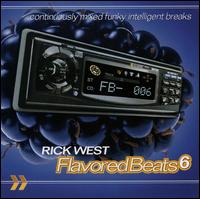 Flavored Beats 6 von Rick West