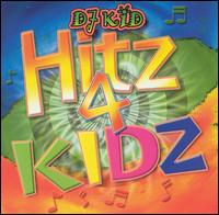 Hitz 4 Kidz [#1] von DJ Kid