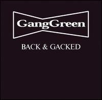 Back & Gacked von Gang Green