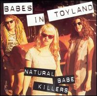 Natural Babe Killers von Babes in Toyland