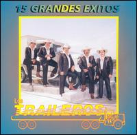 15 Grandes Exitos [Disa Internacional] von Los Traileros del Norte