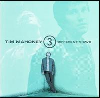 3 Different Views von Tim Mahoney