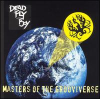 Masters of the Grooviverse von Dead Fly Boy