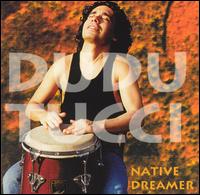 Native Dreamer von Dudu Tucci