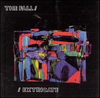 Extricate von The Fall