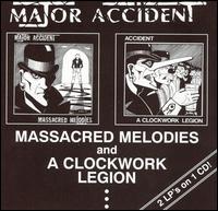 Massacred Melodies/A Clockwork Legion von Major Accident