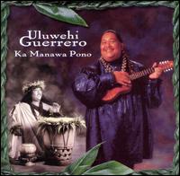 Ka Manawa Pono von Uluwehi Guerrero