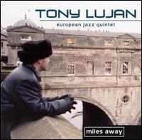 Miles Away von Tony Lujan