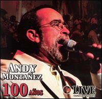 100 Años: Live en Concierto von Andy Montañez