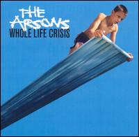 Whole Life Crisis von The Arsons