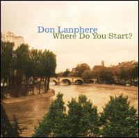 Where Do You Start? von Don Lanphere