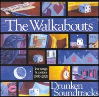 Drunken Soundtracks von The Walkabouts