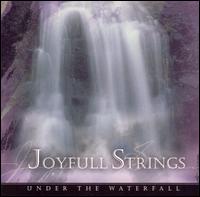 Under the Waterfall von Joyfull Strings