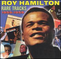 Rare Tracks 1955-1959 von Roy Hamilton