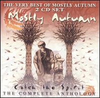 Catch the Spirit: Complete Anthology von Mostly Autumn