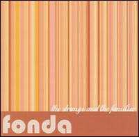 Strange and the Familiar von Fonda