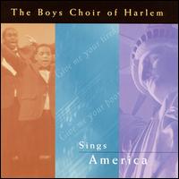 Boys Choir of Harlem Sings America von The Boys Choir of Harlem