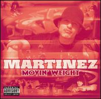 Movin' Weight von Martinez