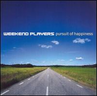 Pursuit of Happiness von Weekend Players