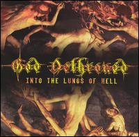 Into the Lungs of Hell von God Dethroned