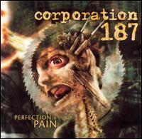 Perfection in Pain von Corporation 187