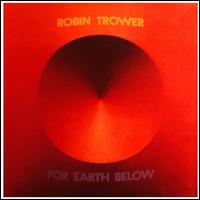 For Earth Below von Robin Trower