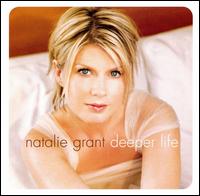 Deeper Life von Natalie Grant