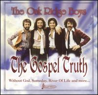 Gospel Truth von The Oak Ridge Boys