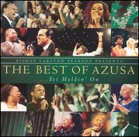 Best of Azusa...Yet Holdin' On von Carlton Pearson