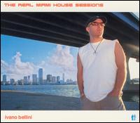 Real Miami House Sessions von Ivano Bellini