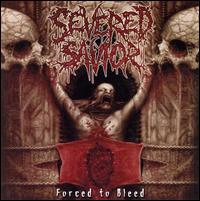 Forced to Bleed von Severed Savior