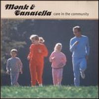 Care in the Community von Monk & Canatella