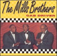 Cab Driver von The Mills Brothers