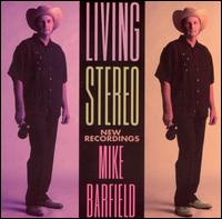 Living Stereo von Mike Barfield