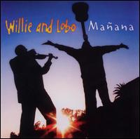 Manana von Willie & Lobo