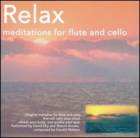 Relax: Meditations for Flute and Cello von Sharon Brooks