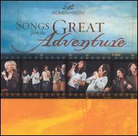 Women of Faith: Songs from the Great Adventure von Women of Faith