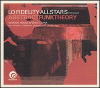 Abstract Funk Theory von Lo Fidelity Allstars