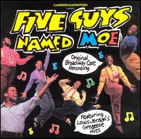 Five Guys Named Moe von Original Cast Recording