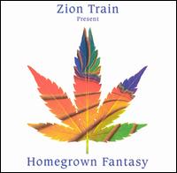 Homegrown Fantasy von Zion Train