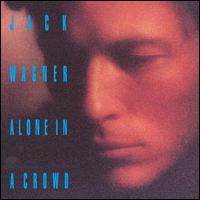 Alone In A Crowd von Jack Wagner