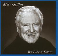 It's Like a Dream von Merv Griffin